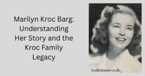 Marilyn Kroc Barg: Understanding Her Story and the Kroc Family Legacy