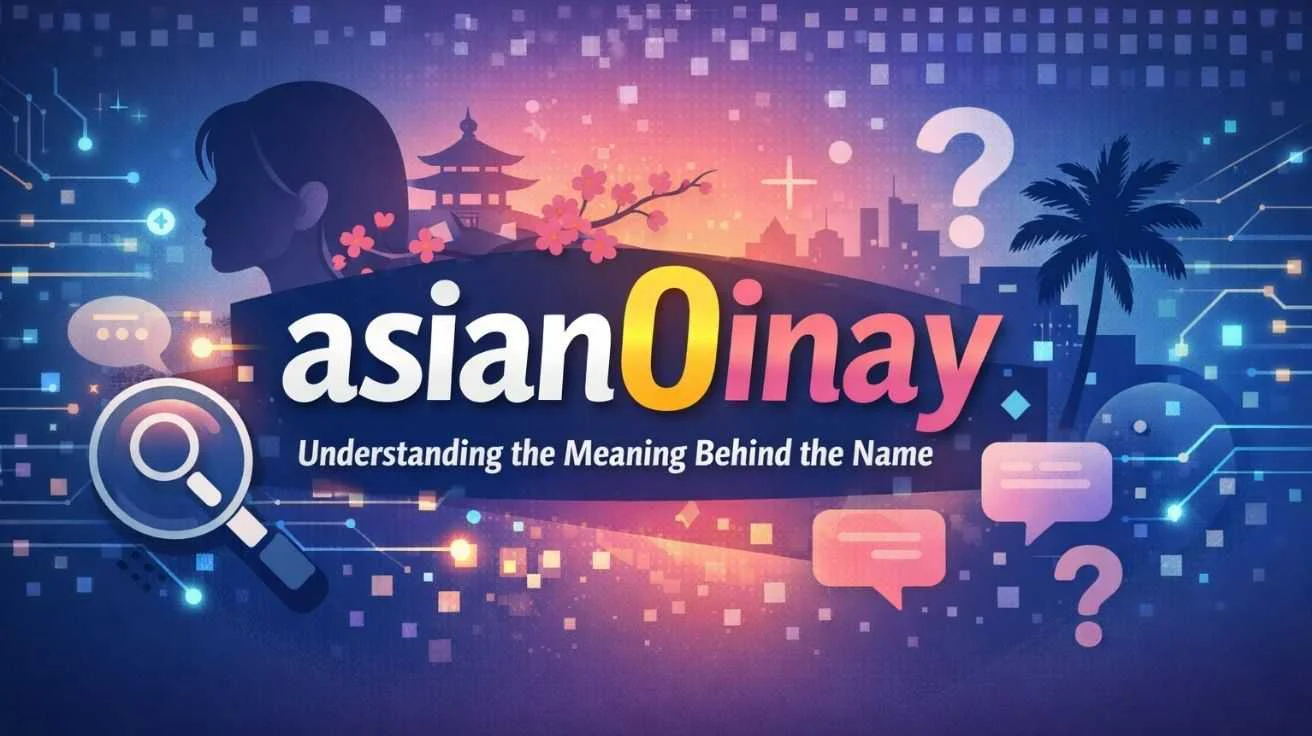 Asian0inay Understanding the Meaning Behind the Name